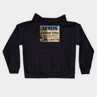 Jesus Loves you, but I am his favorite with wailing wall in background Kids Hoodie